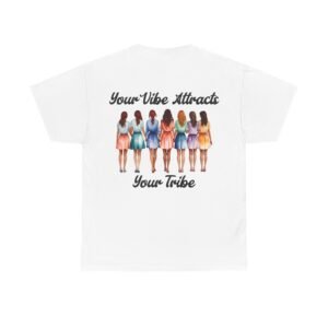 "Your Vibe Attracts Your Tribe" Graphic Tee